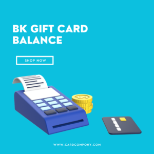 BK Gift Card Balance