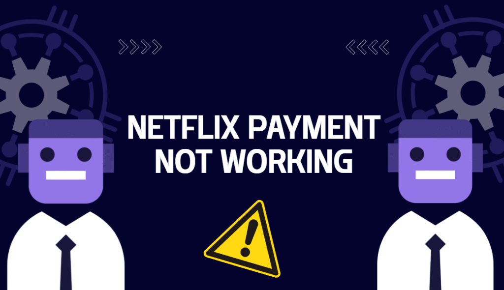 Netflix Payment Not Working — Best Solution with Virtual Card (Easy Fix Guide )